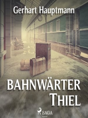 cover image of Bahnwärter Thiel (Ungekürzt)